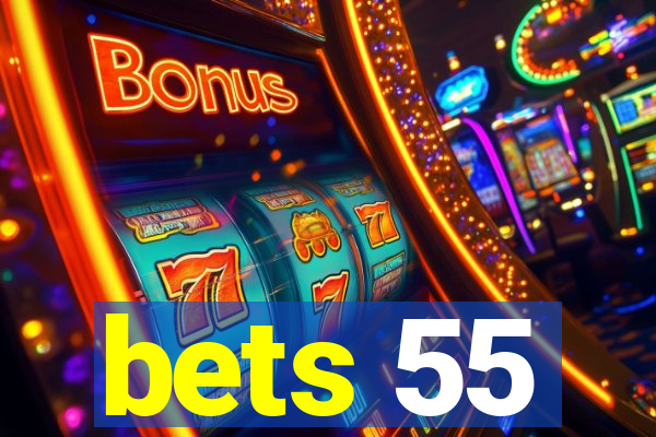 bets 55